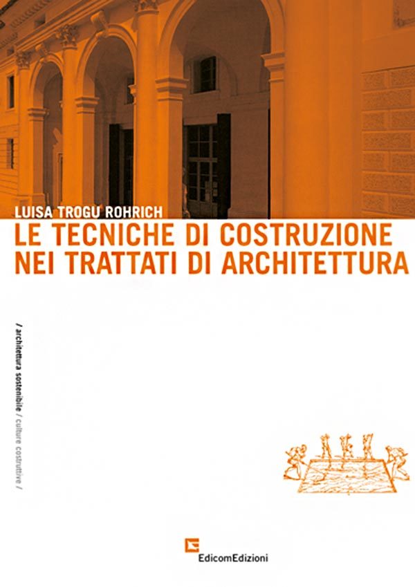 Le tecniche di costruzione nei trattati di architettura