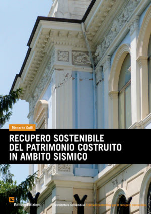 recupero sostenibile del patrimonio costruito in ambito sismico