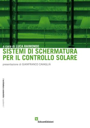 Sistemi di schermatura per il controllo solare