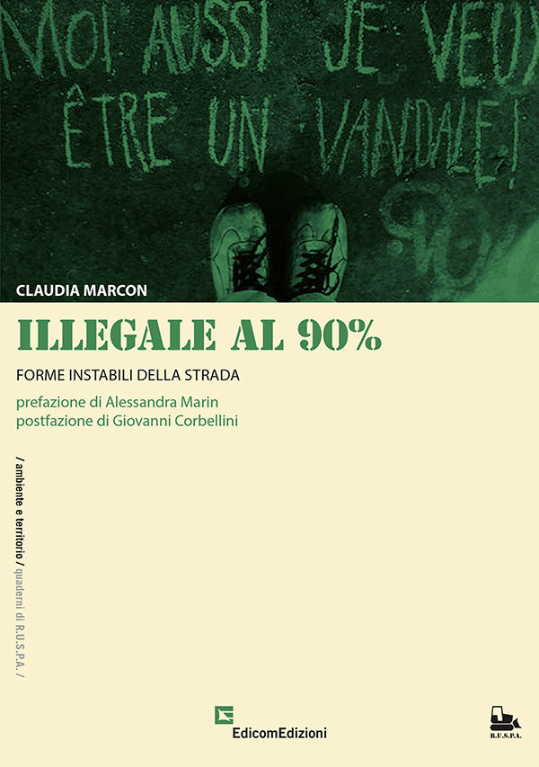 Illegale al 90%. Forme instabili della strada