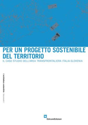 per un progetto sostenibile del territorio