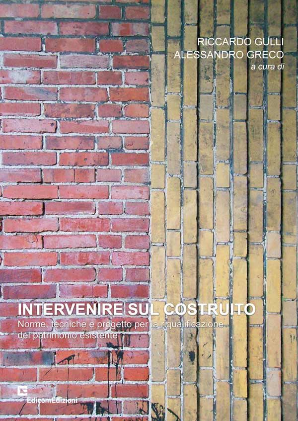 Intervenire sul costruito