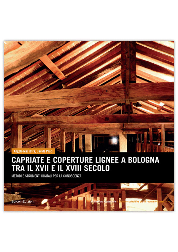 copertina libro Capriate e coperture lignee a Bologna tra il XVII e XVIII secolo