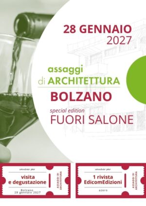 assaggi di ARCHITETTURA... FUORI SALONE BOLZANO – 28 gennaio 2027