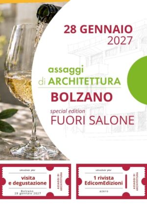 assaggi di ARCHITETTURA... FUORI SALONE BOLZANO – 28 gennaio 2027